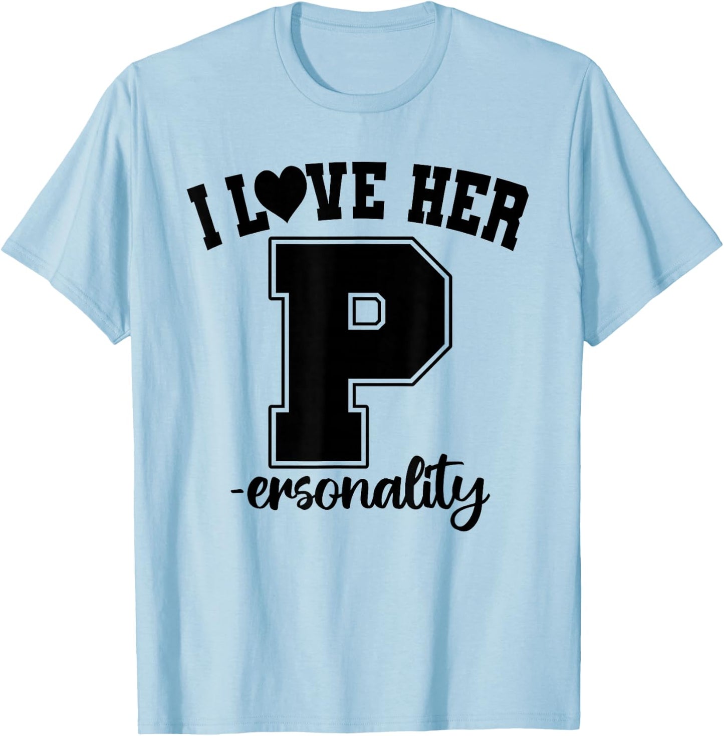I Love His D- Love Her P- Funny Matching Couples Humor T-Shirt - T-Shirt | Light Blue