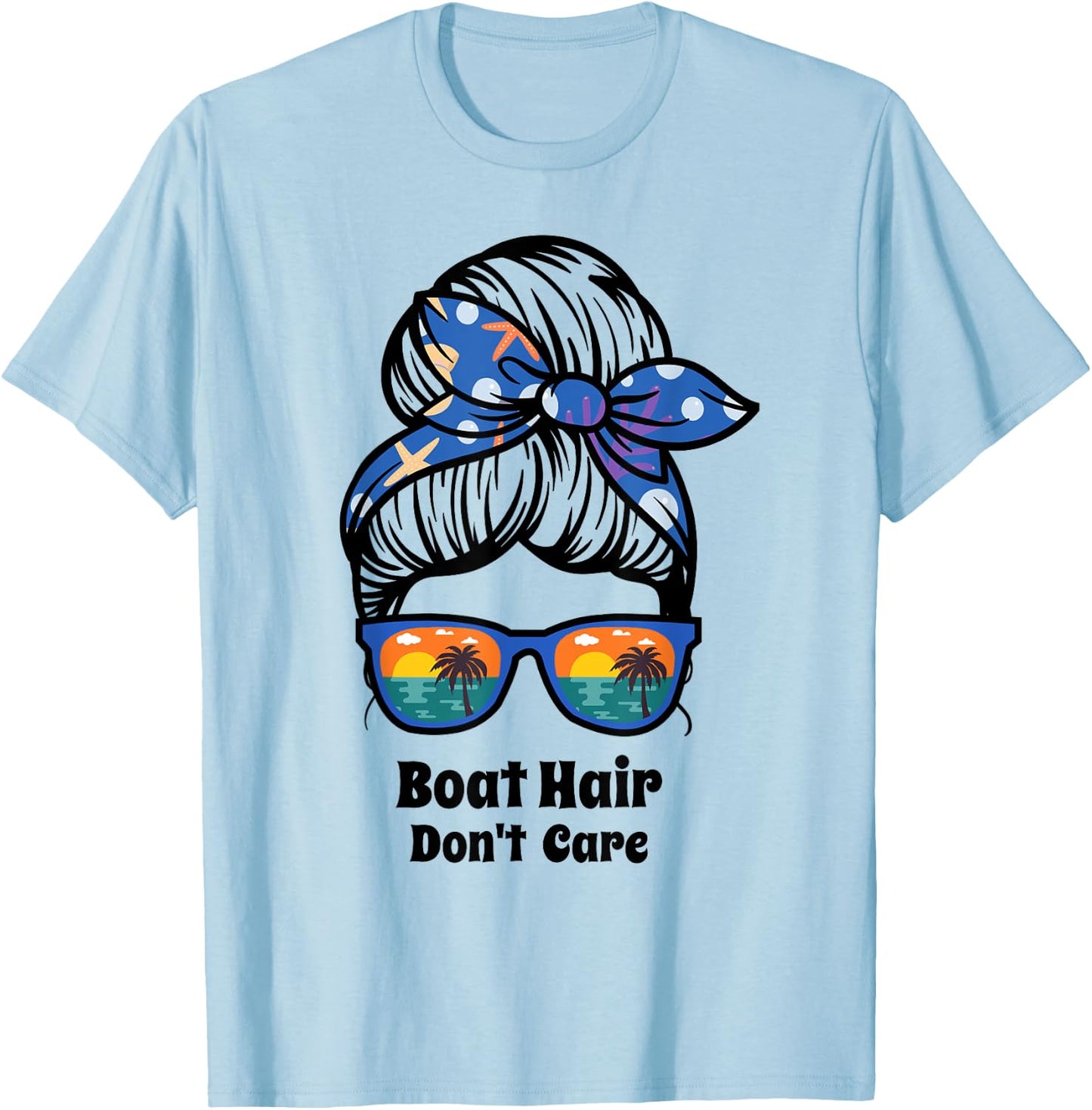 Boat Hair Don't Care messy bun beach women's funny boating T-Shirt - T-Shirt | Light Blue