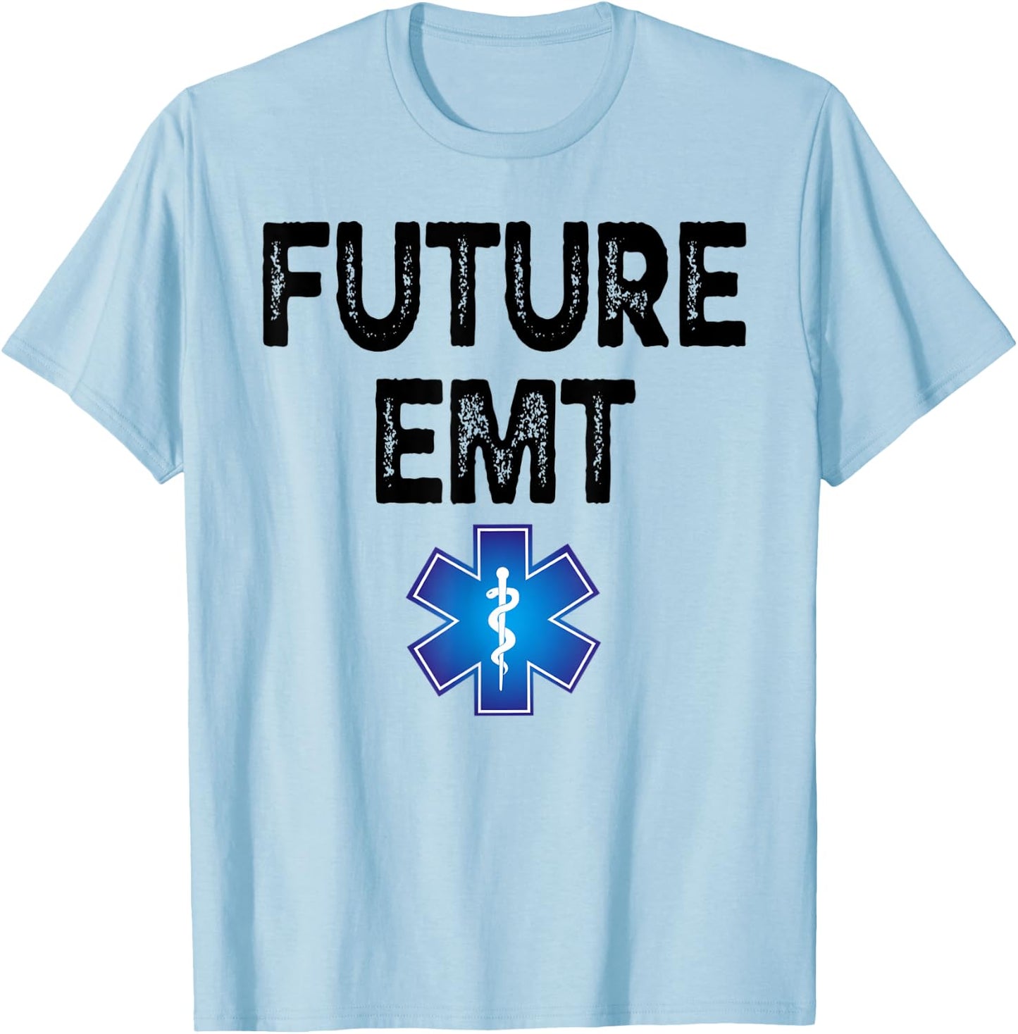 Future EMT Student Graduation Medic EMS Technician T-Shirt - T-Shirt | Light Blue