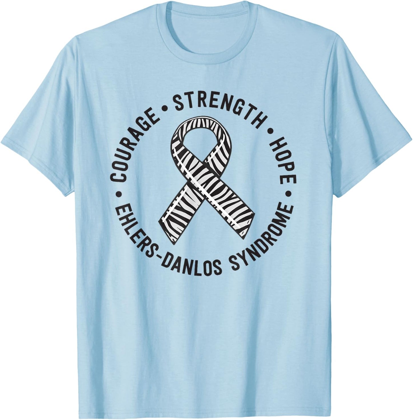 Courage Strength Hope Ehlers-Danlos Syndrome EDS Zebra T-Shirt - T-Shirt | Light Blue