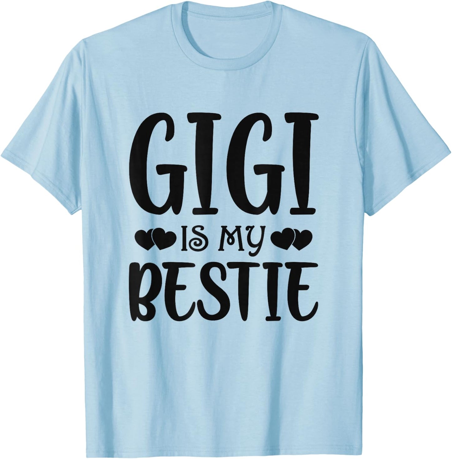 Gigi Is My Bestie Toddler Design from Grandma Grandpa T-Shirt - T-Shirt | Light Blue