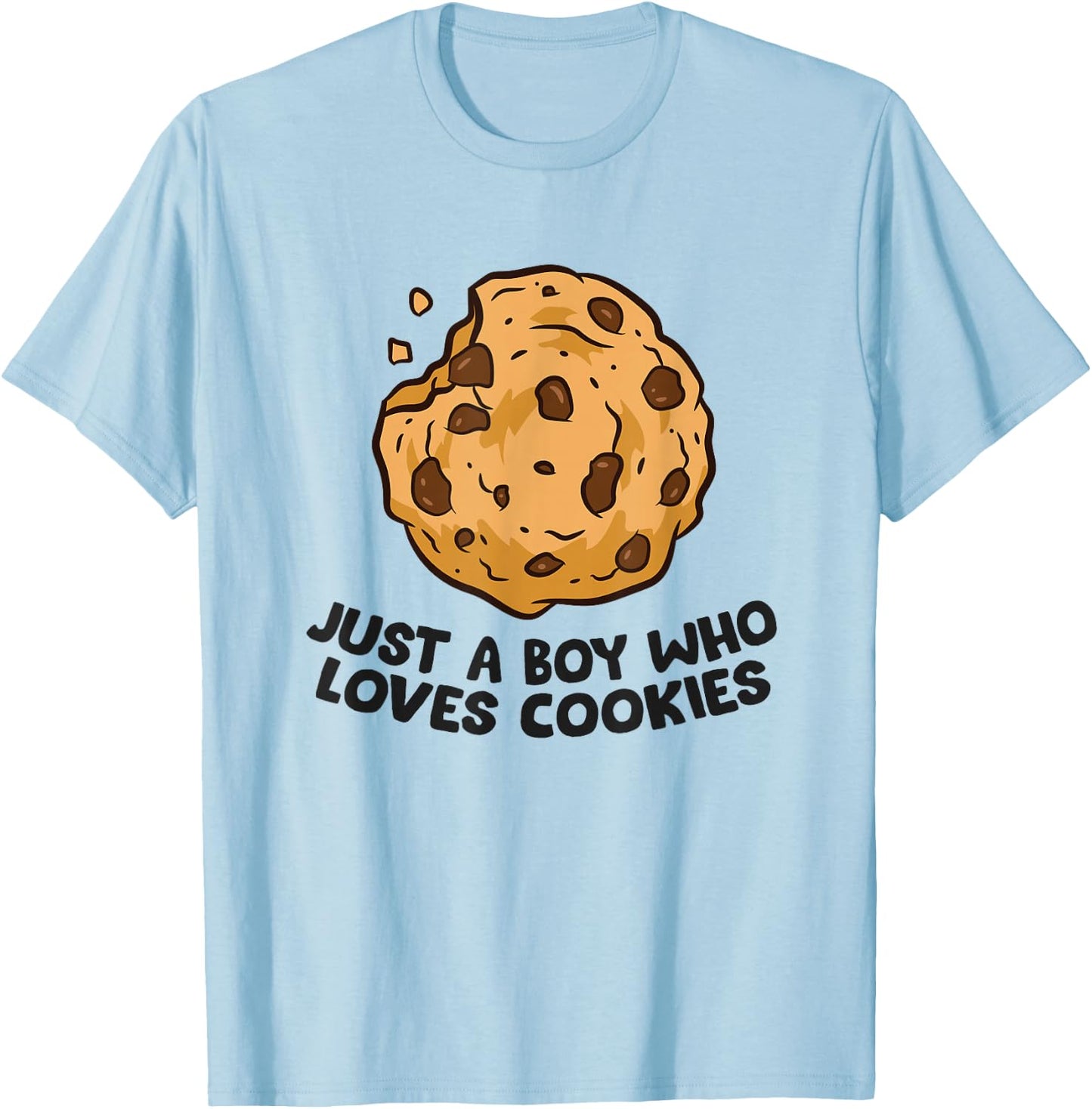 Just a Boy Who Loves Cookies Funny Chocolate Chip Cookies T-Shirt - T-Shirt | Light Blue