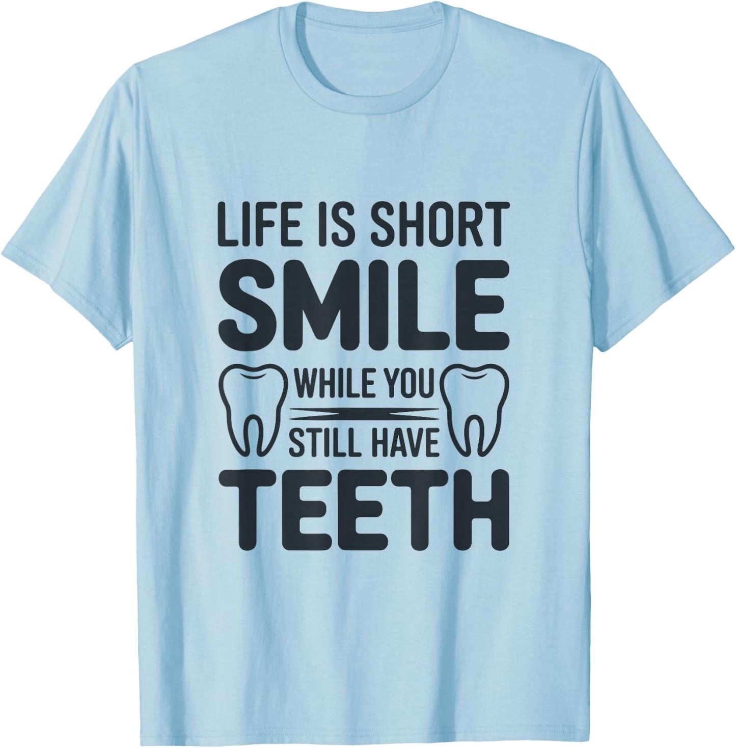 Funny Dental Humor Graphic with Teeth Illustrations T-Shirt - T-Shirt | Light Blue
