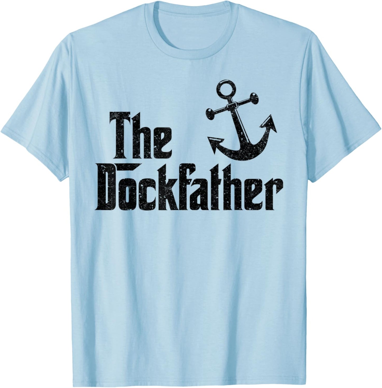 The Dockfather Funny Boating Fishing Boat Dad Captain Boater T-Shirt - T-Shirt | Light Blue