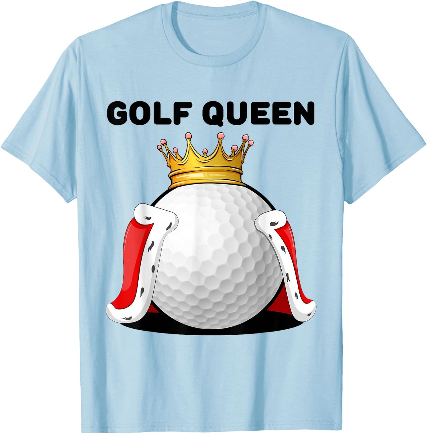 Golf Queen | Golf Player Shirt | Golfer Girls Golf T-Shirt - T-Shirt | Light Blue