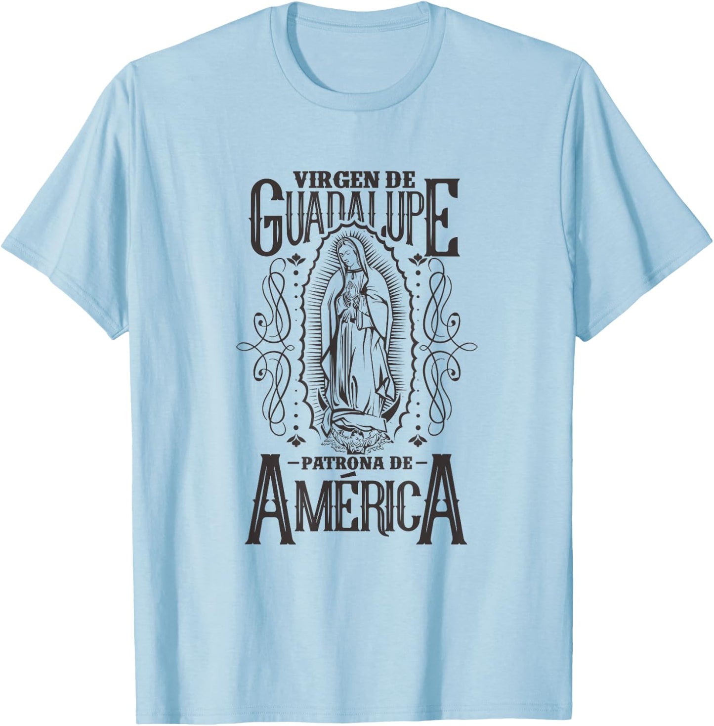 Virgen de Guadalupe. Patrona de América T-Shirt - T-Shirt | Light Blue