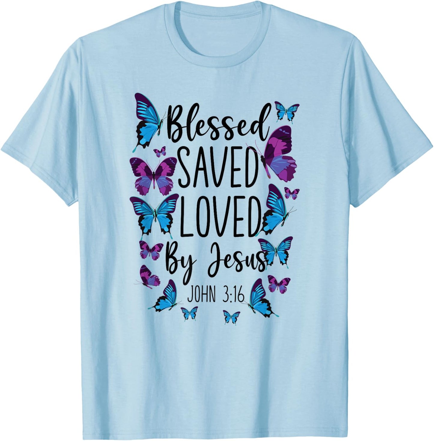 Christian Bible Verse Quote Butterfly John 3:16 T-Shirt - T-Shirt | Light Blue