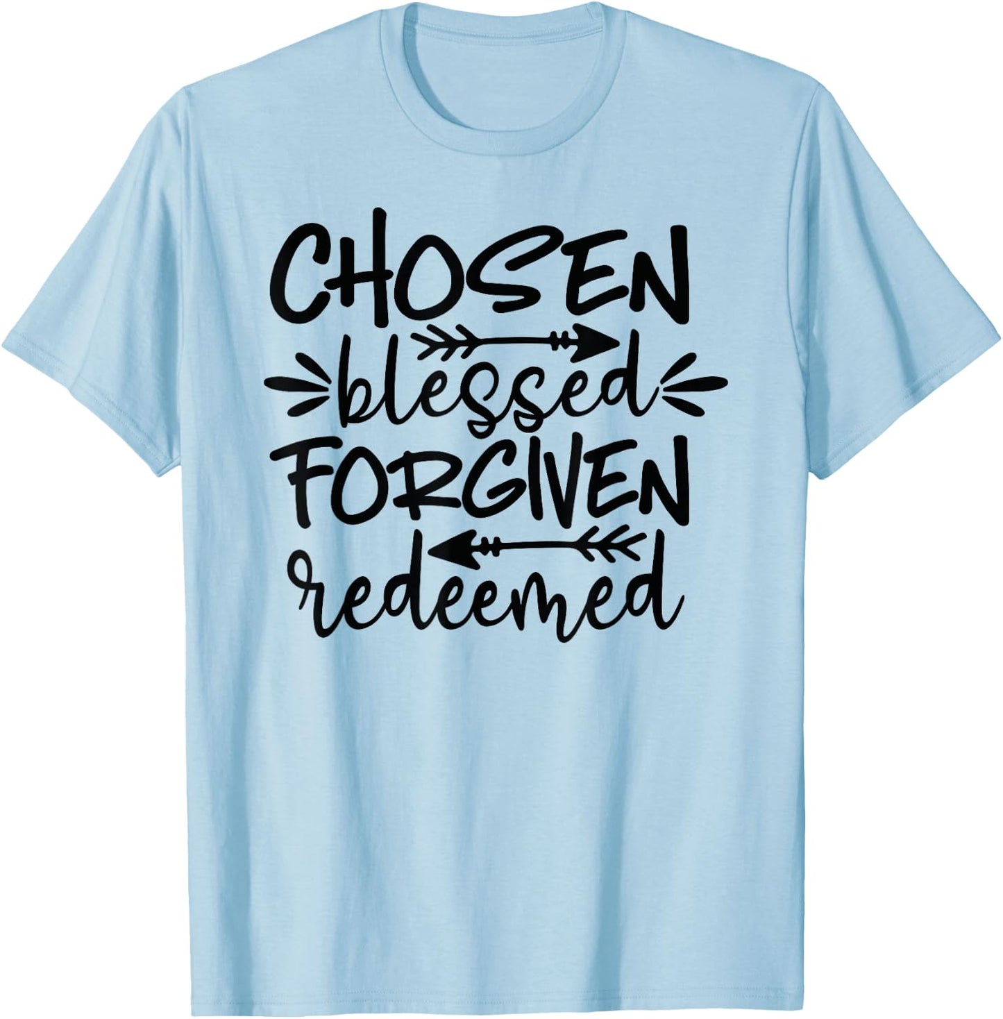 Chosen Blessed Forgiven Redeemed T-Shirt - T-Shirt | Light Blue