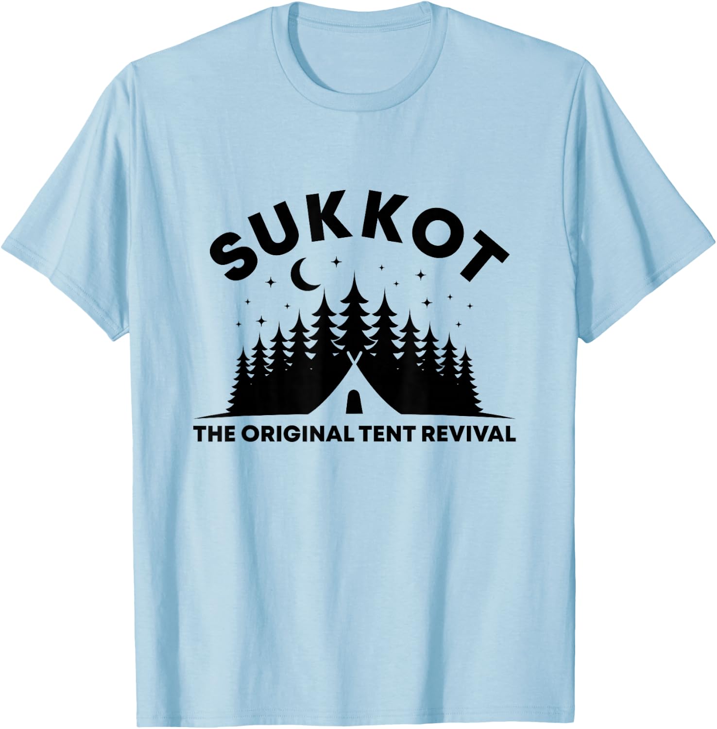 Sukkot The Original Tent Revival Jewish Feast of Tabernacles T-Shirt - T-Shirt | Light Blue