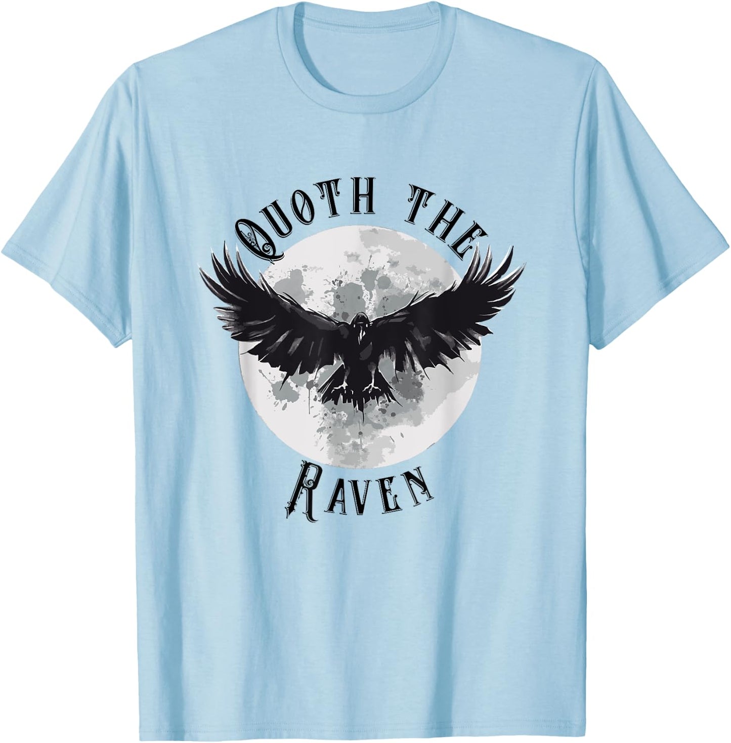 Edgar Allan Poe Nevermore The Raven Quote Literary Book T-Shirt - T-Shirt | Light Blue