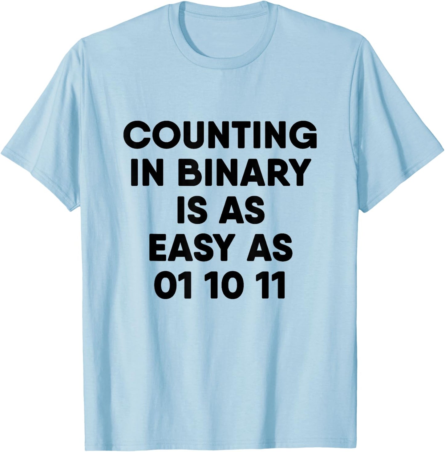Computer Science Counting in Binary T-Shirt - T-Shirt | Light Blue
