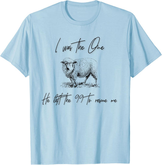 I Am The One He Left the 99 To Rescue Me T-Shirt - T-Shirt | Light Blue