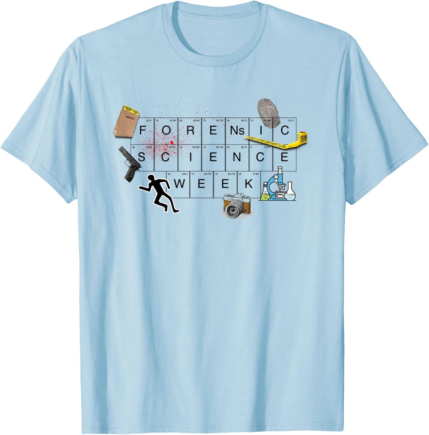 Forensic Science Week T-Shirt - T-Shirt | Light Blue