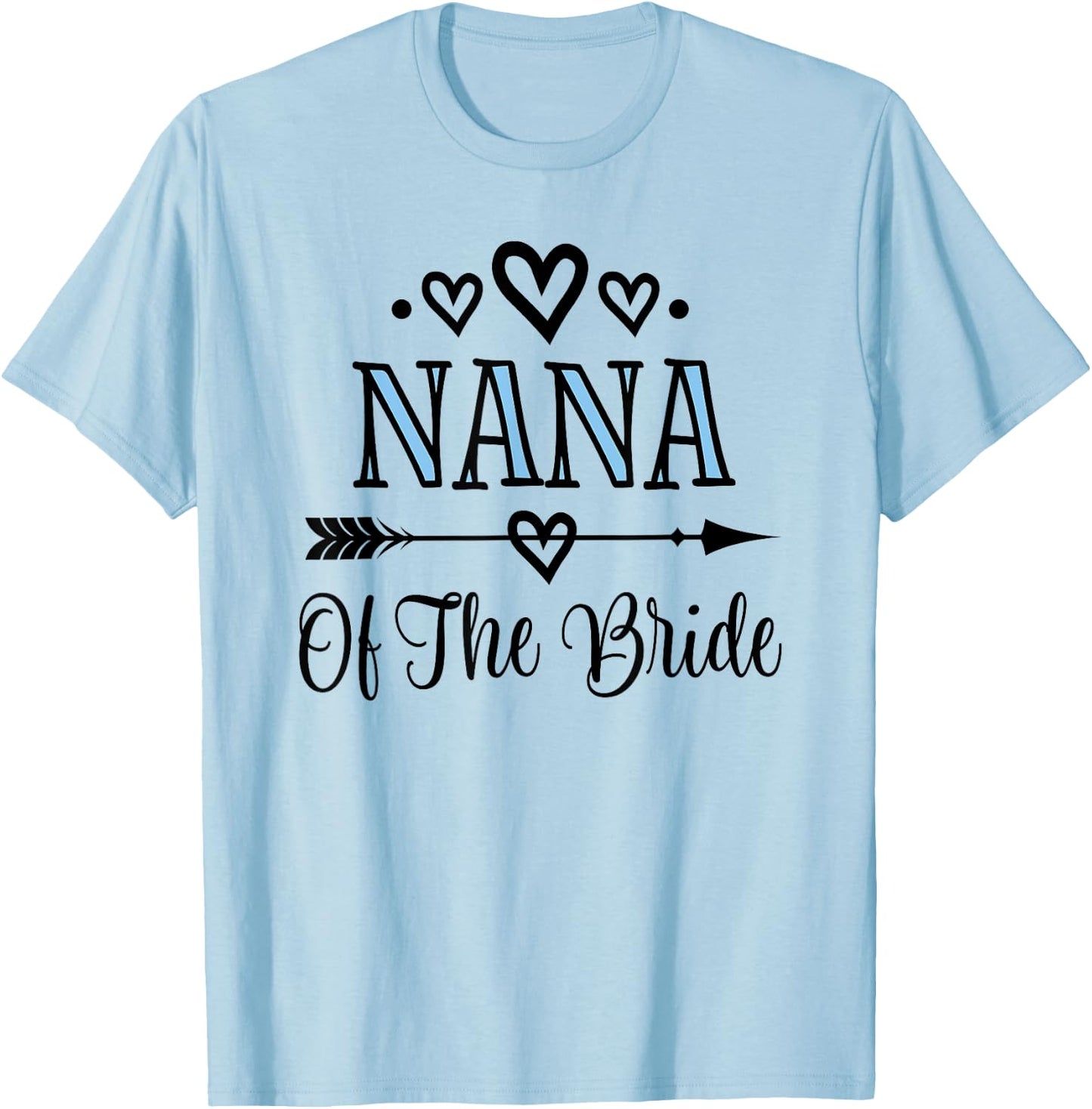 Nana of the Bride T-Shirt - T-Shirt | Light Blue