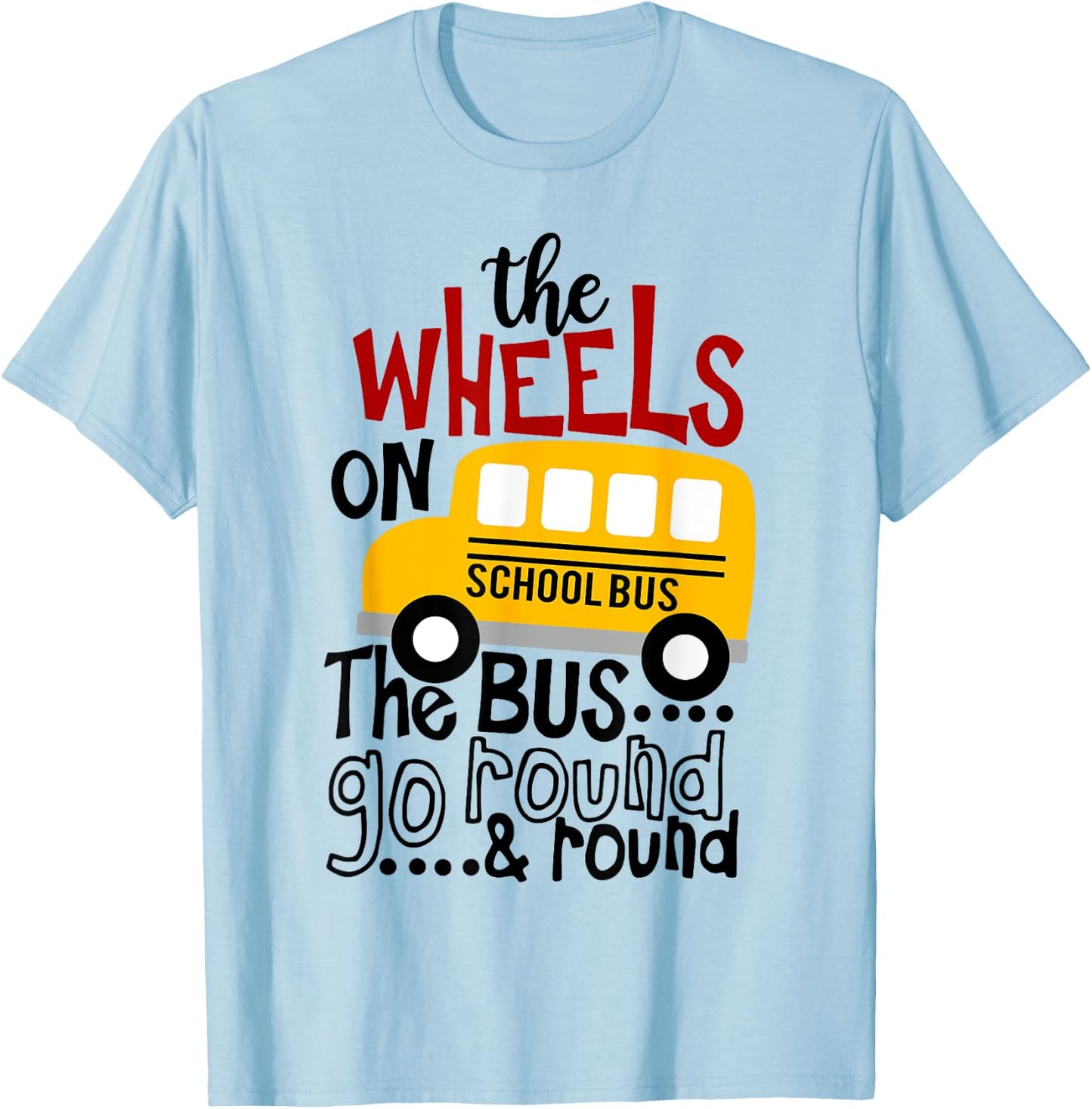 Back To School Funny The WHEELS On The BUS Toddler Kids Boys T-Shirt - T-Shirt | Light Blue