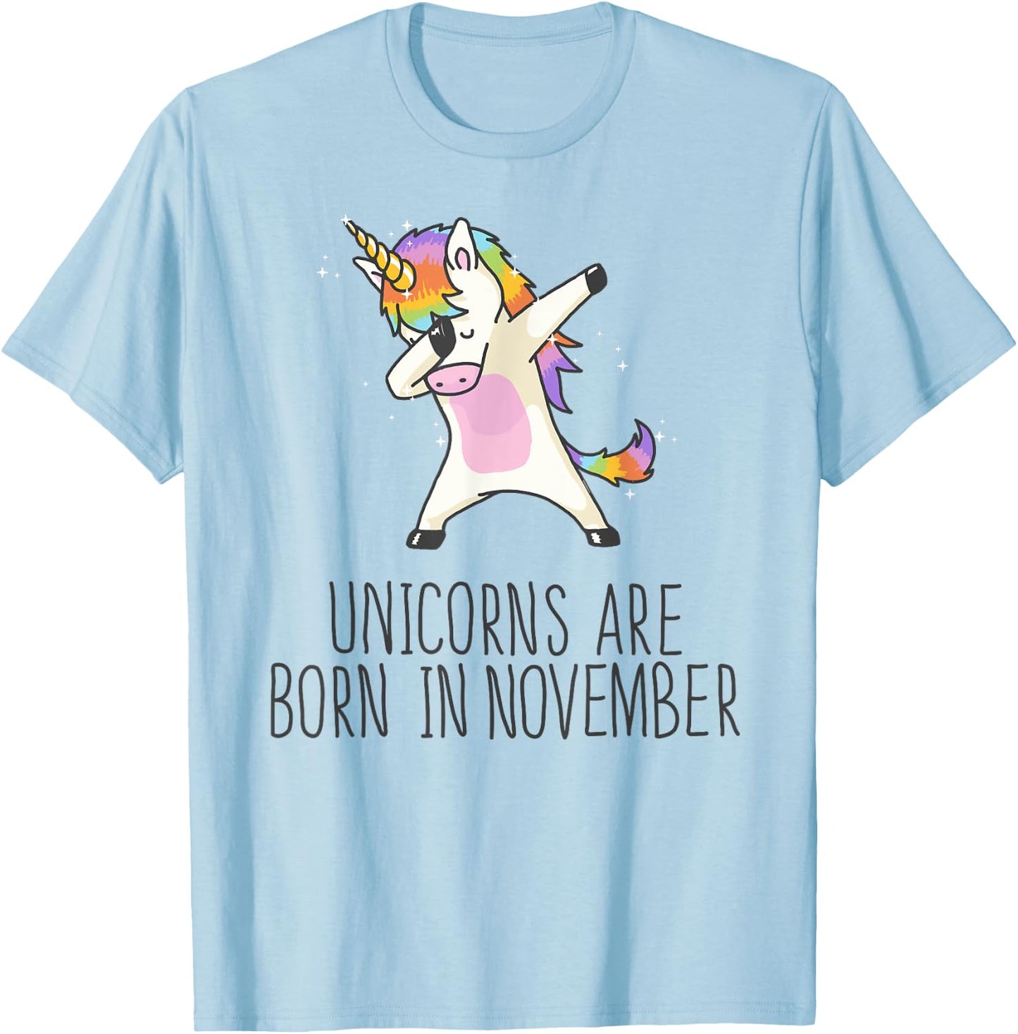 Unicorns are Born in November Cute T Shirt Dabbing Hip Hop T-Shirt - T-Shirt | Light Blue