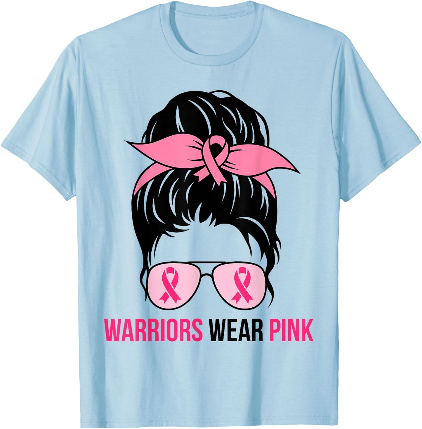Warriors Wear Pink Messy Bun Mom Breast Cancer Awareness T-Shirt - T-Shirt | Light Blue