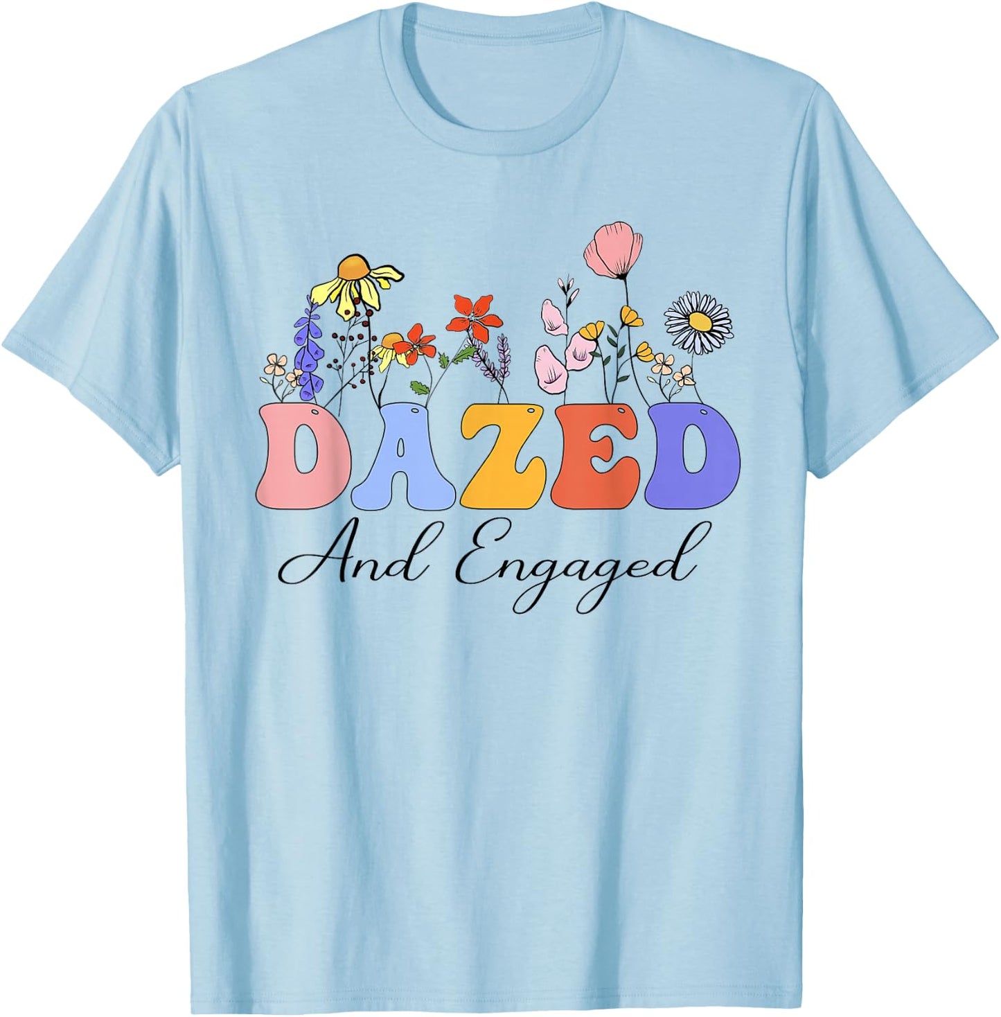 Dazed And Engaged Bachelorette Party Wildflowers Retro T-Shirt - T-Shirt | Light Blue
