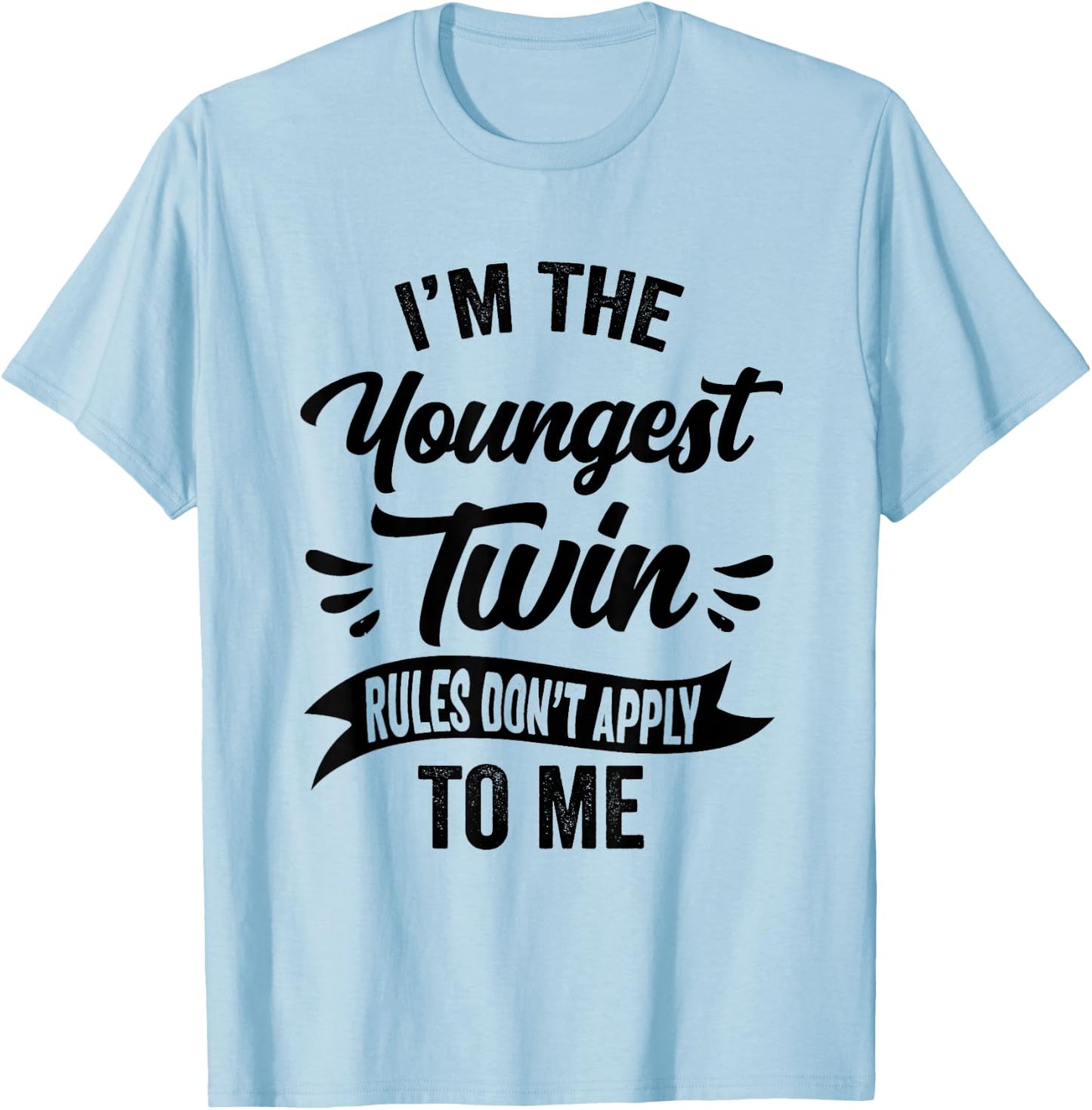 Youngest Twin Sister Brother Sibling Funny Birthday Twins T-Shirt - T-Shirt | Light Blue