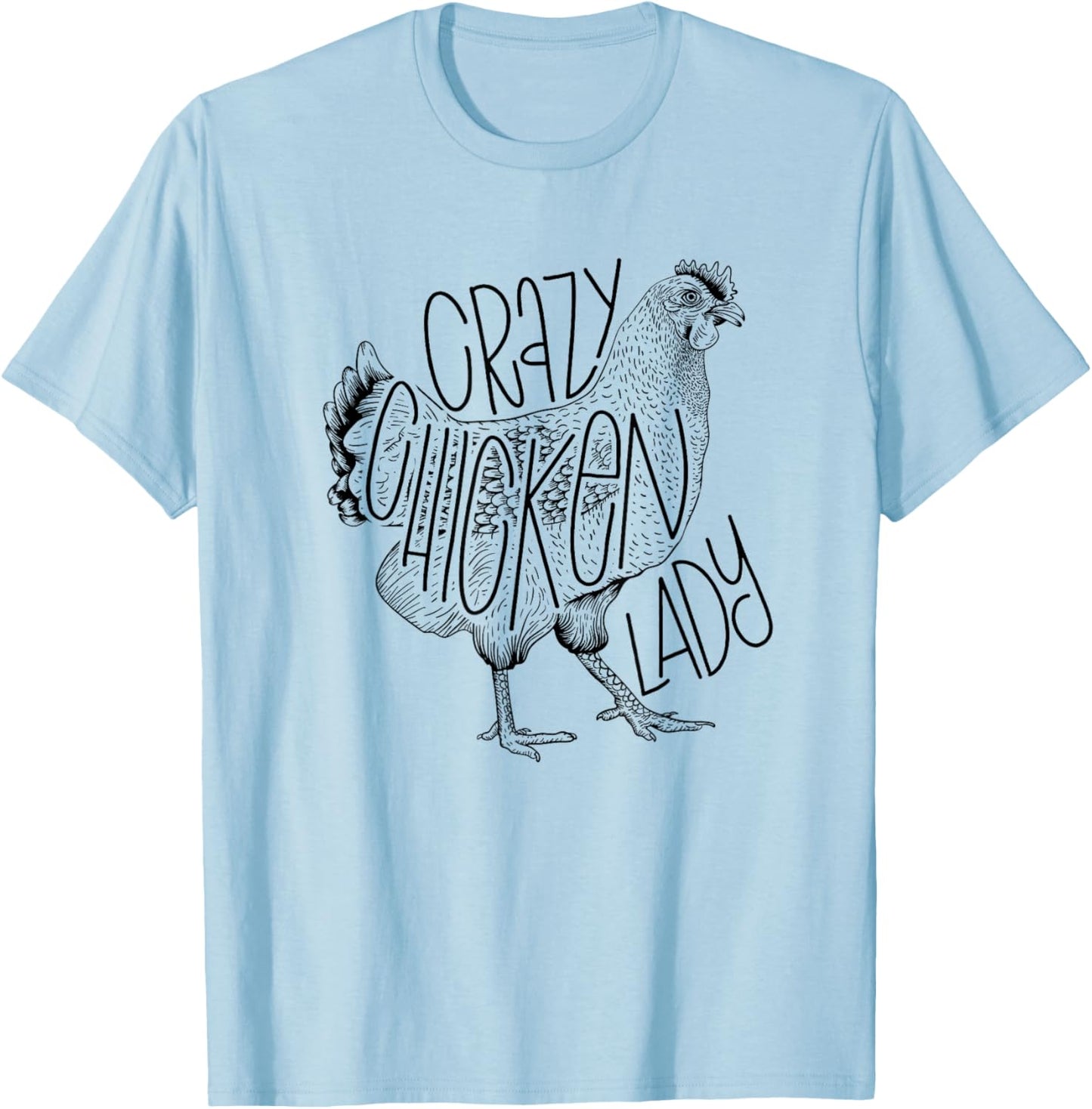 Crazy chicken lady funny Farm Lady T-Shirt - T-Shirt | Light Blue