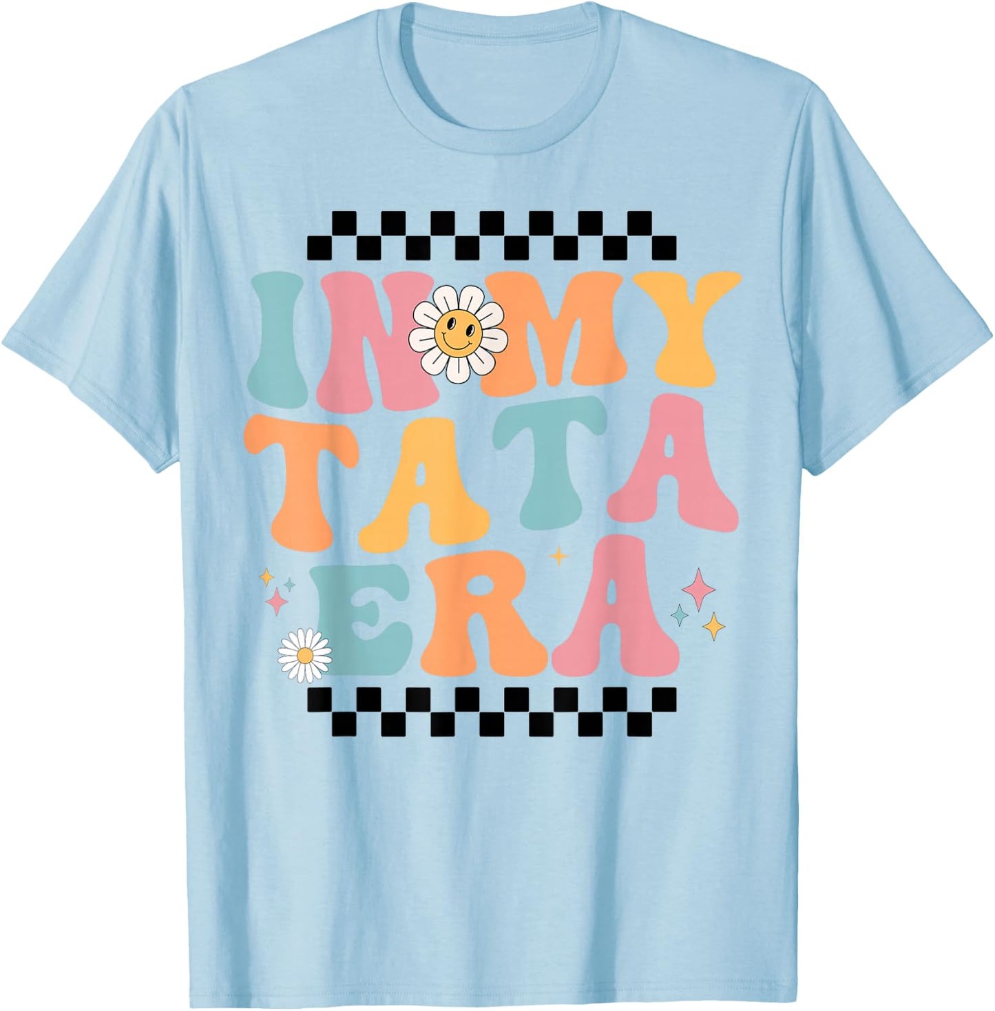 In My Tata Era Baby Announcement for Grandma Mother's Day T-Shirt - T-Shirt | Light Blue