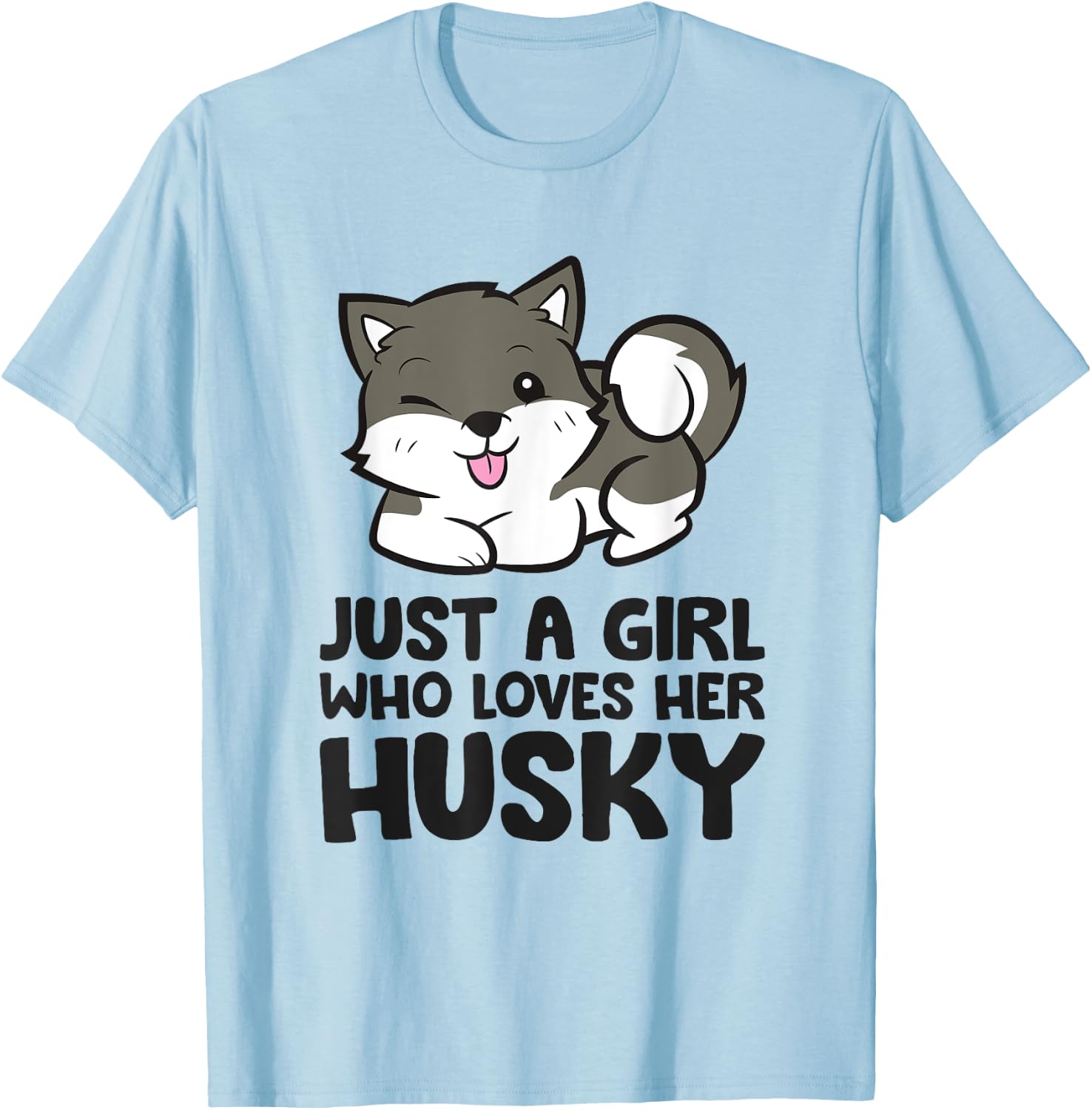 Siberian Husky Puppy Just a Girl Who Loves Her Husky T-Shirt - T-Shirt | Light Blue