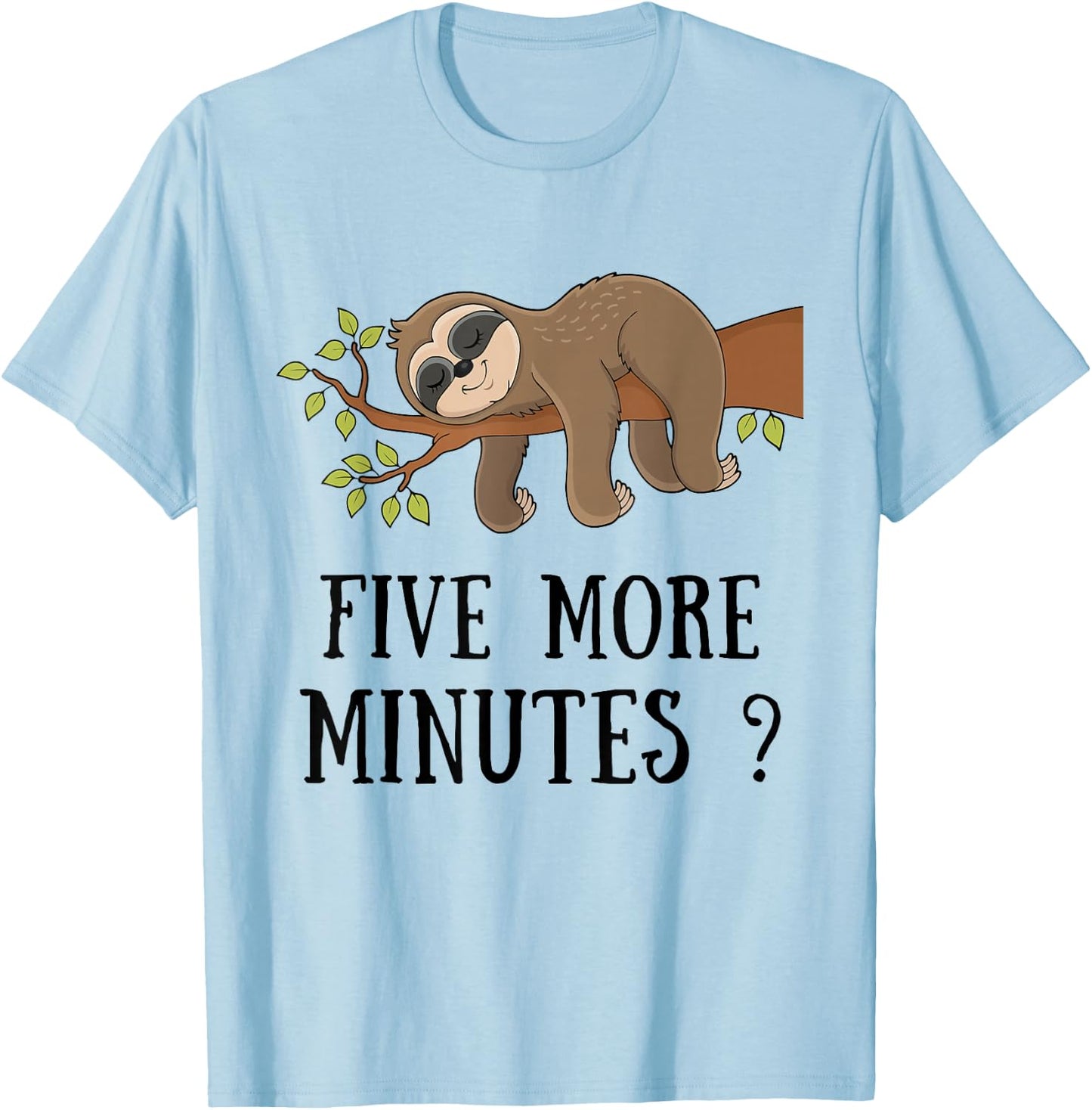 Funny Sloth "Five More Minutes" Sleep Bed Pajama Nightgown T-Shirt - T-Shirt | Light Blue