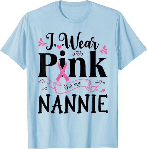 October Breast Cancer Support I Wear Pink For My Nannie