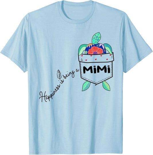 Happiness is being a MIMI Sea Turtle Ocean Animal T-Shirt - T-Shirt | Light Blue
