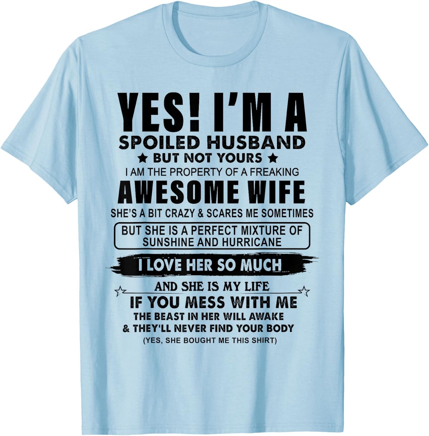 I'm A Spoiled Husband Am The Property Of My Wife T-Shirt - T-Shirt | Light Blue