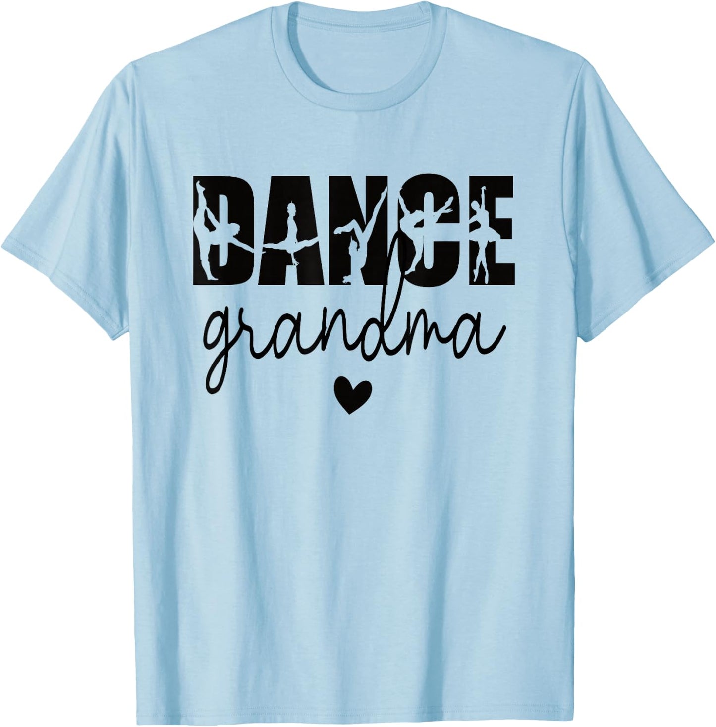 Dance Grandma Of A Dancer Grandmother T-Shirt - T-Shirt | Light Blue