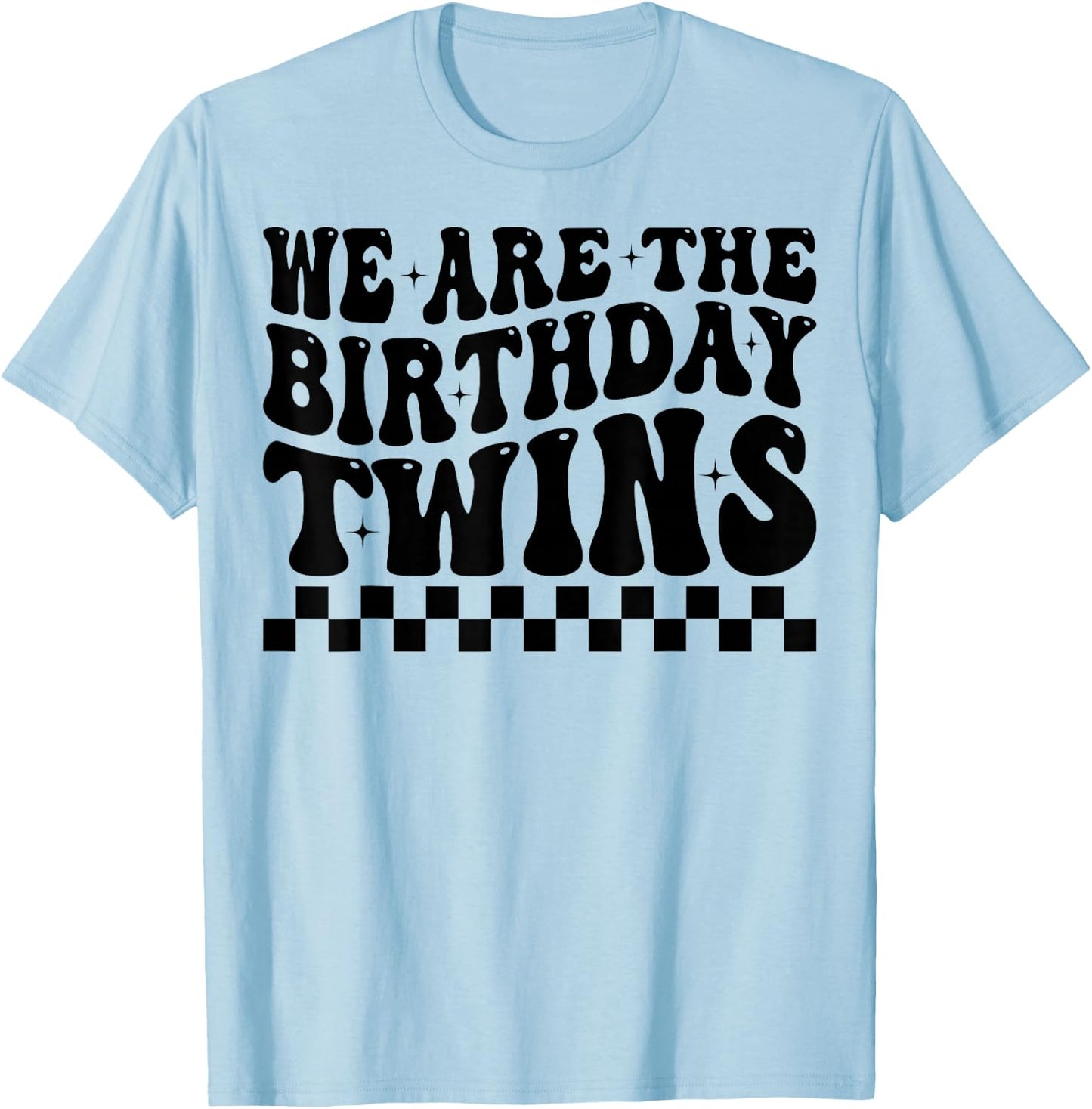 We are The Birthday Twins Groovy Twins Twin Birthday T-Shirt - T-Shirt | Light Blue