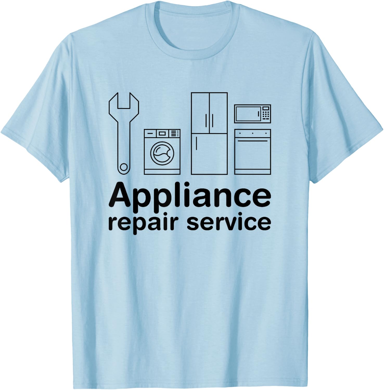 Appliance Repair Service Handyman Self Promotion T-Shirt - T-Shirt | Light Blue