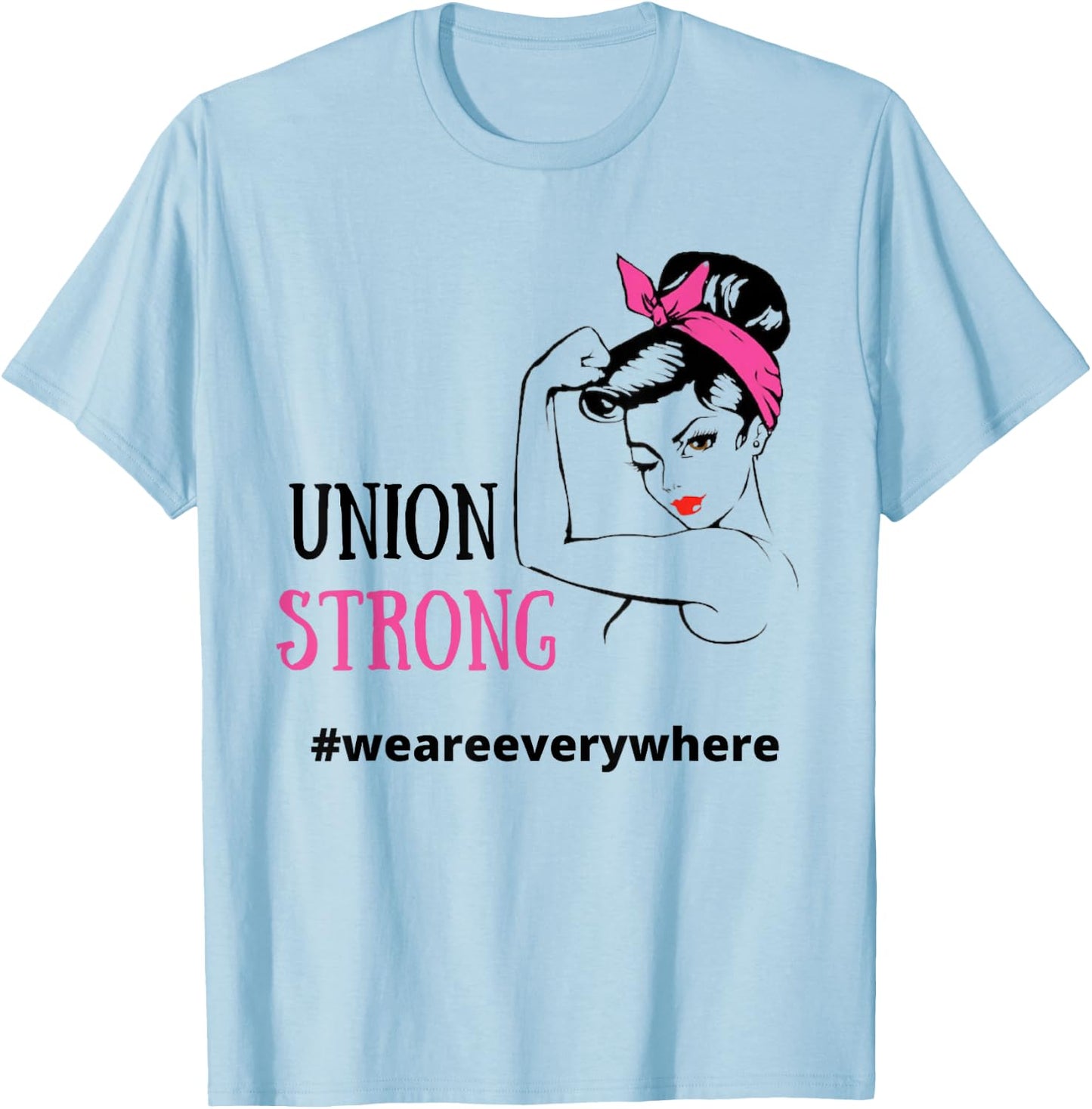 Union Shirt . Union Strong shirt. T-Shirt - T-Shirt | Light Blue
