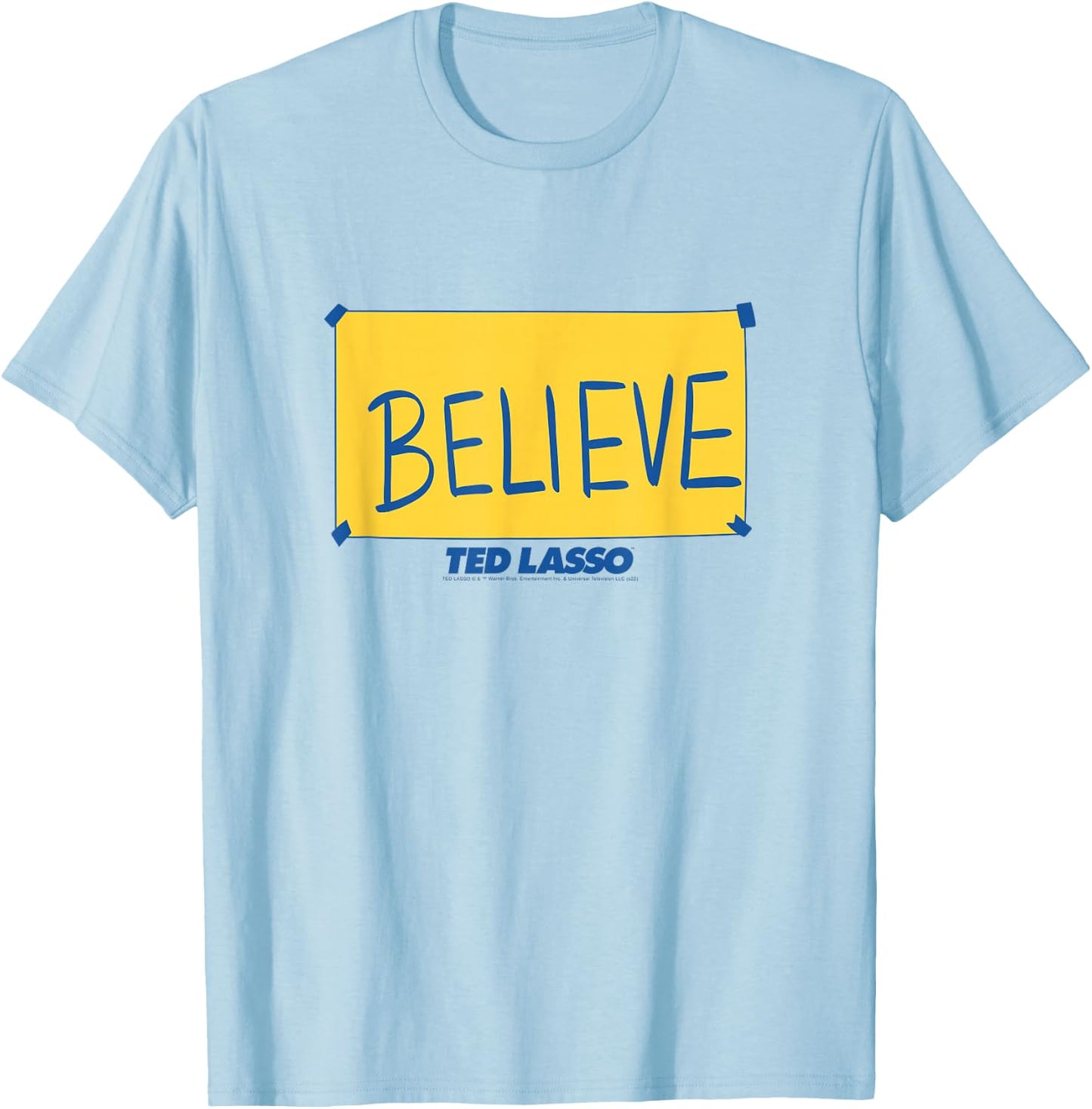 Ted Lasso Believe Sign T-Shirt - T-Shirt | Light Blue