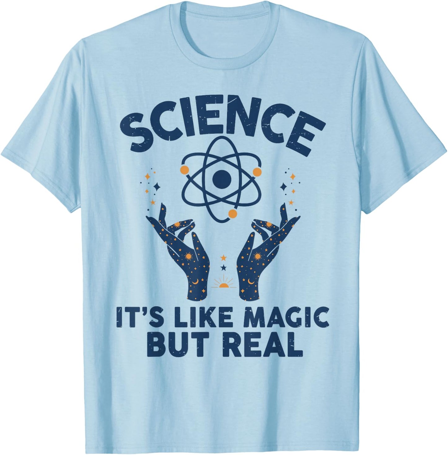 Science its like magic but real shirt Funny science T-Shirt - T-Shirt | Light Blue