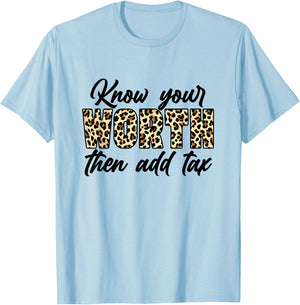 Know Your Worth, Then Add Tax Black Queen Accountant Gifts T-Shirt - T-Shirt | Light Blue
