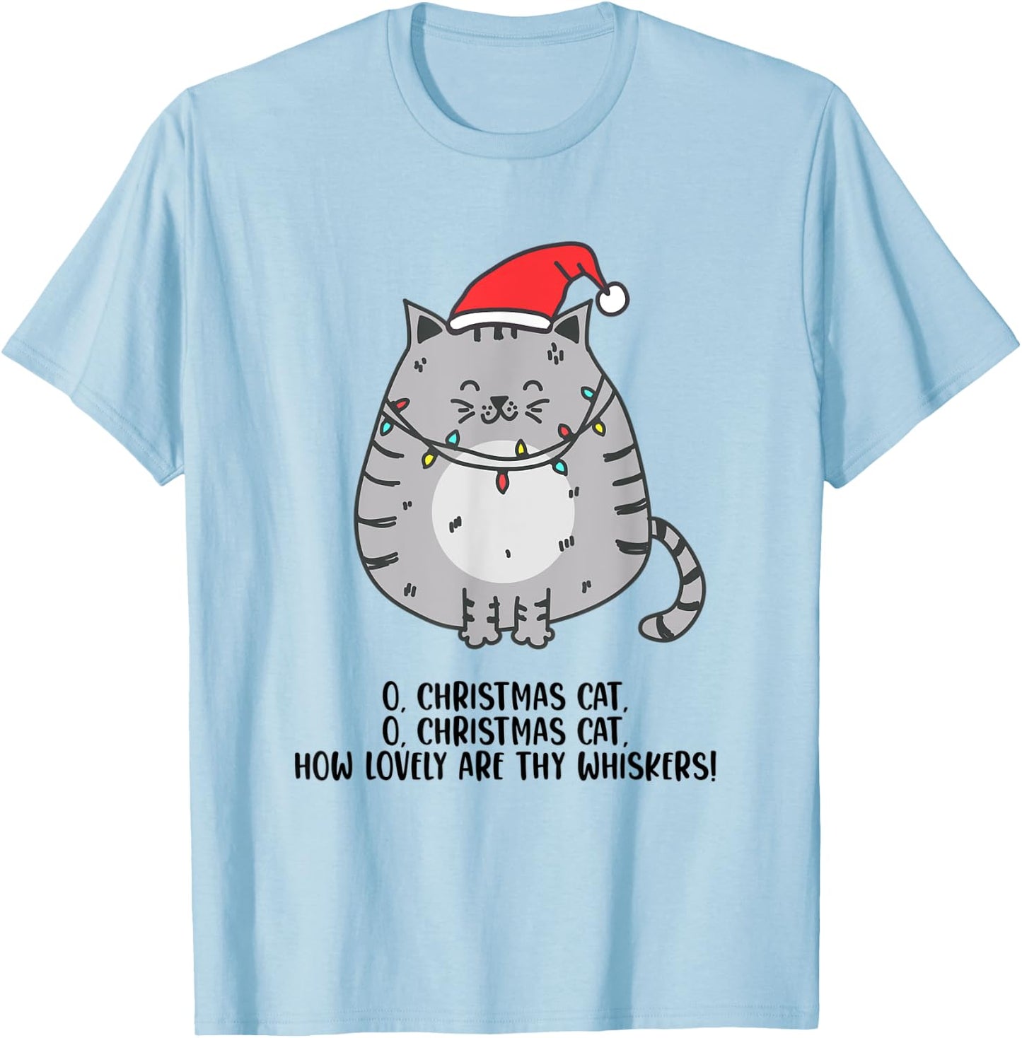 O Christmas Cat Funny Holiday Tree Carol Cat Lovers White T-Shirt - T-Shirt | Light Blue