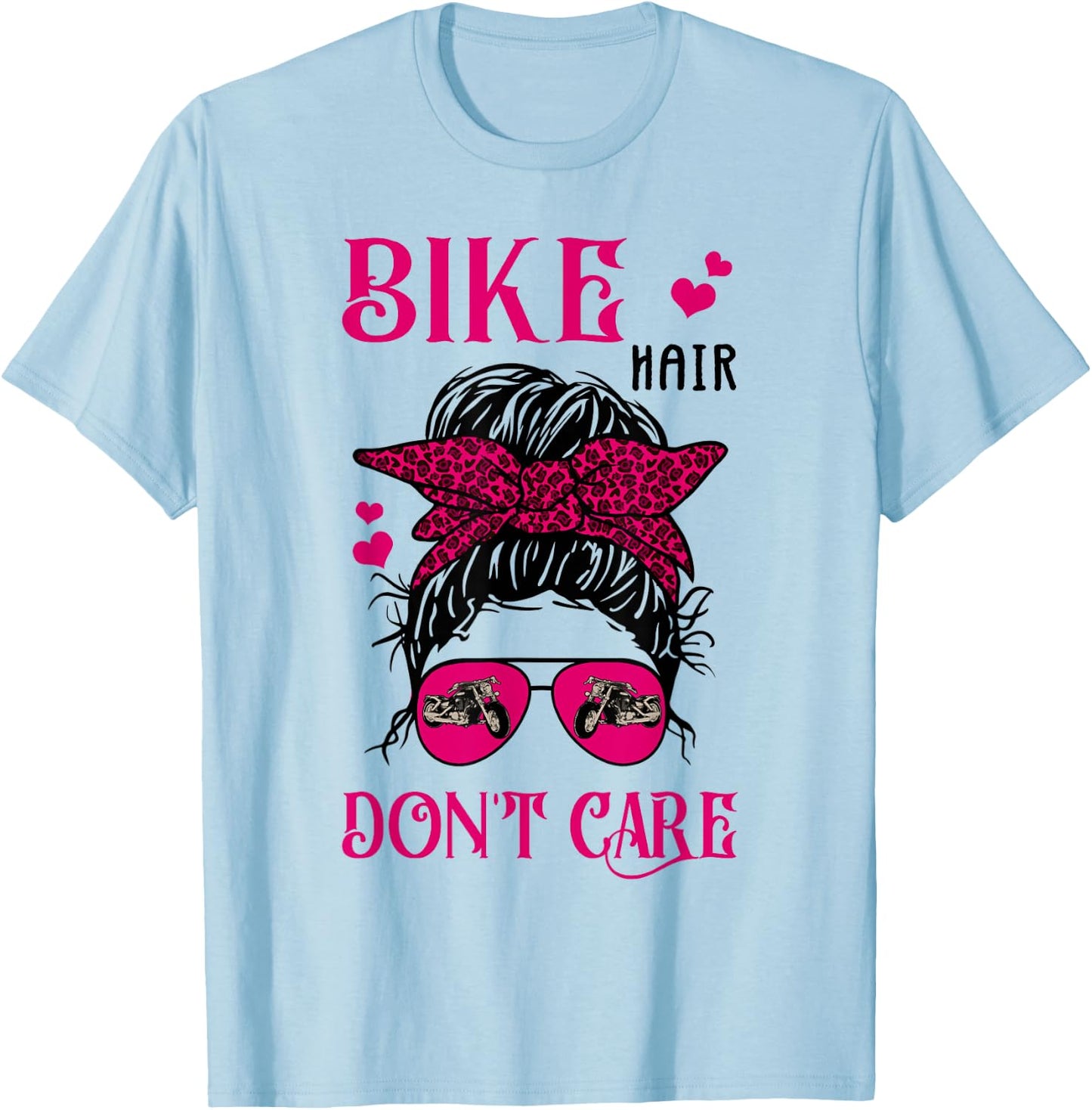Funny Biker Hair Don't Care Messy Bun Girl Bike Lover Women T-Shirt - T-Shirt | Light Blue