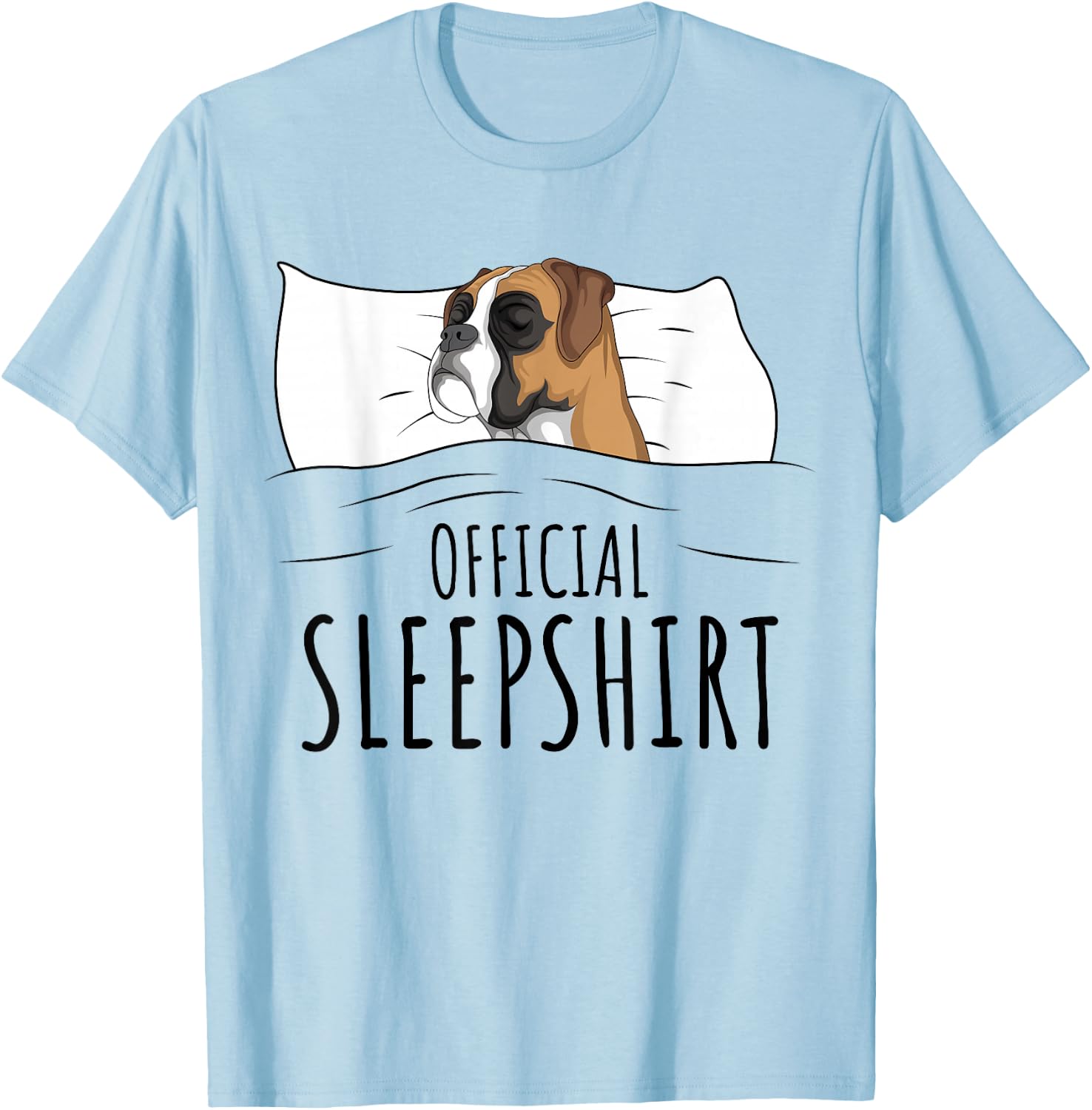 Boxer Dog Official Sleepshirt Small T-Shirt - T-Shirt | Light Blue