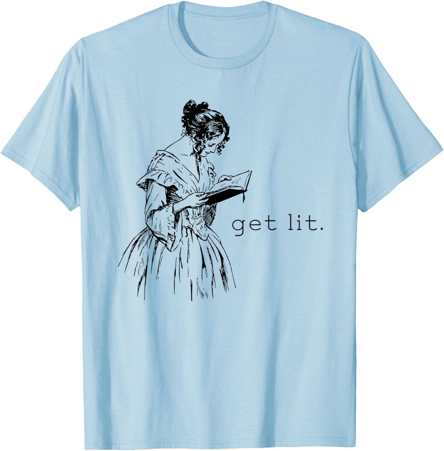 Get Lit for Book Lovers T-Shirt - T-Shirt | Light Blue