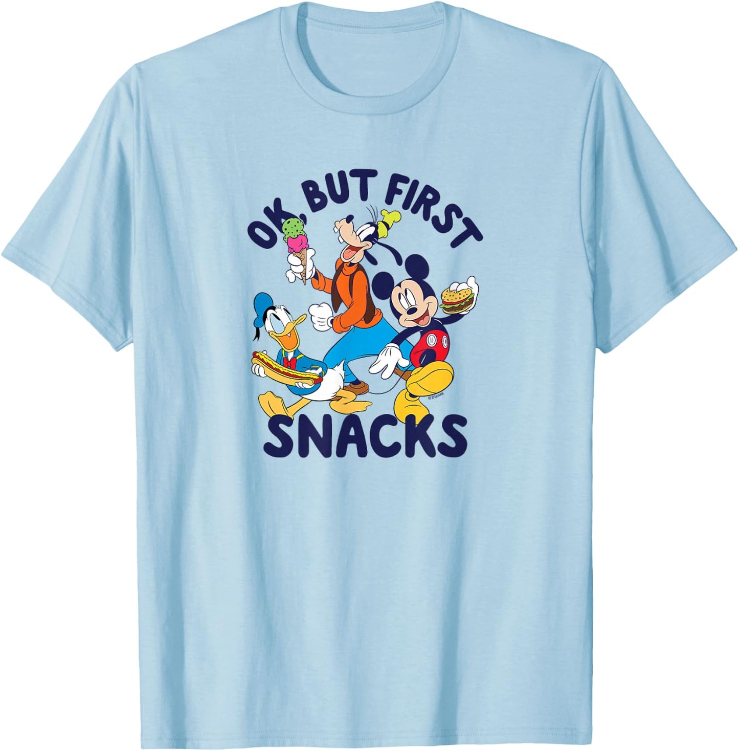 Mickey Mouse Donald Duck Goofy Ok But First Snacks T-Shirt - T-Shirt | Light Blue