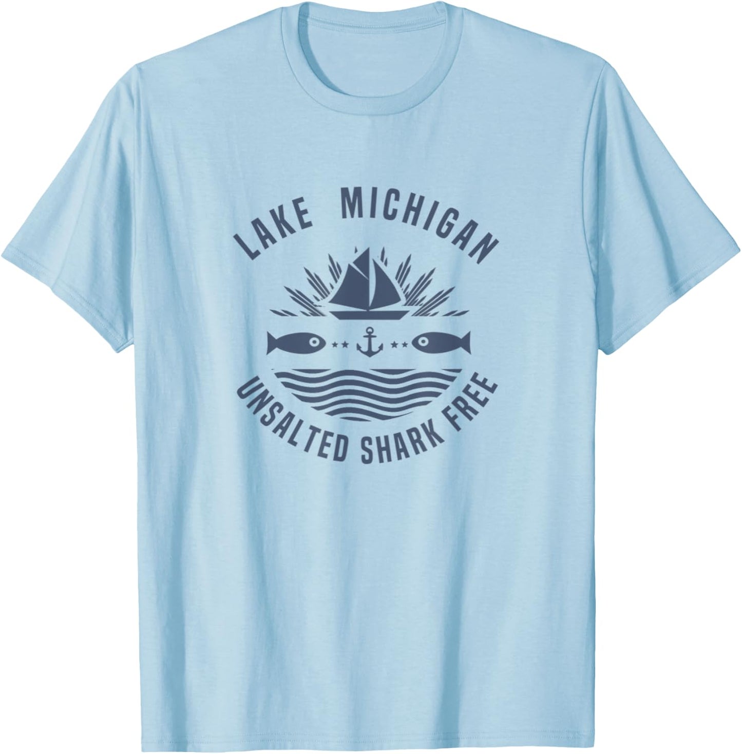 Lake Michigan Unsalted Shark Free shirt Great Lakes T-Shirt - T-Shirt | Light Blue