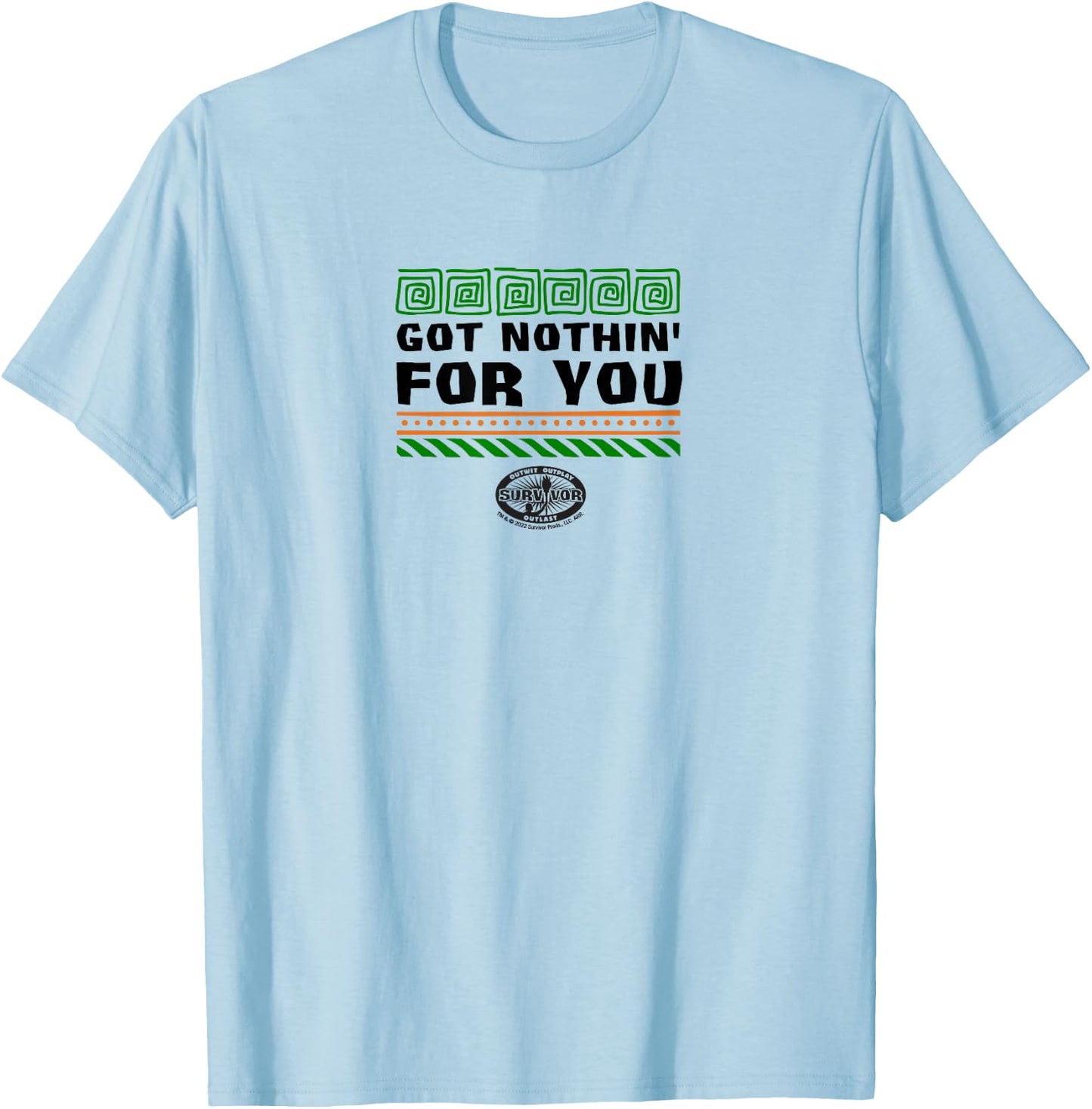 Got Nothin' For You T-Shirt - T-Shirt | Light Blue