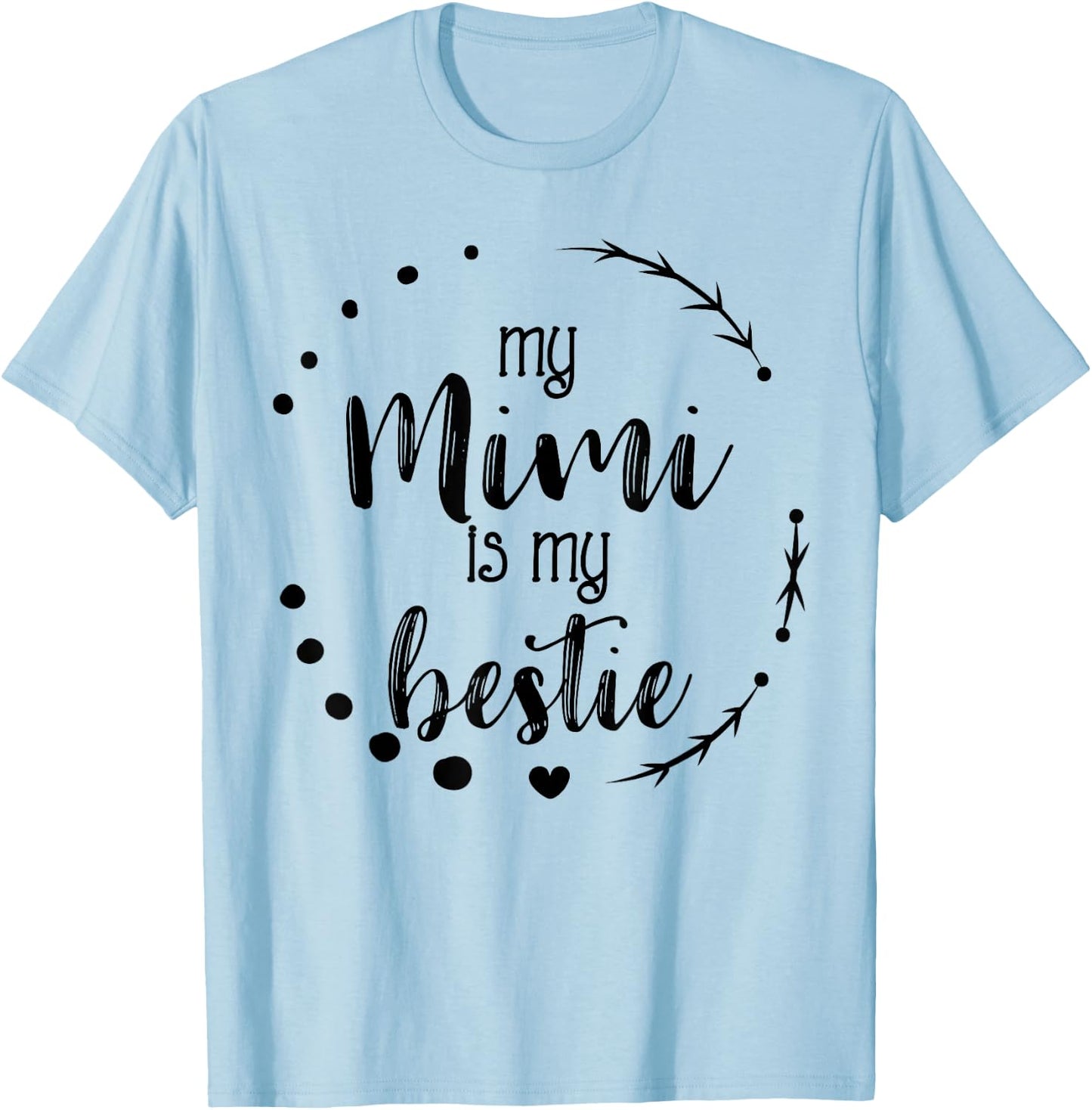 My Mimi is My Bestie Cute Mother's Day Apparel Granddaughter T-Shirt - T-Shirt | Light Blue