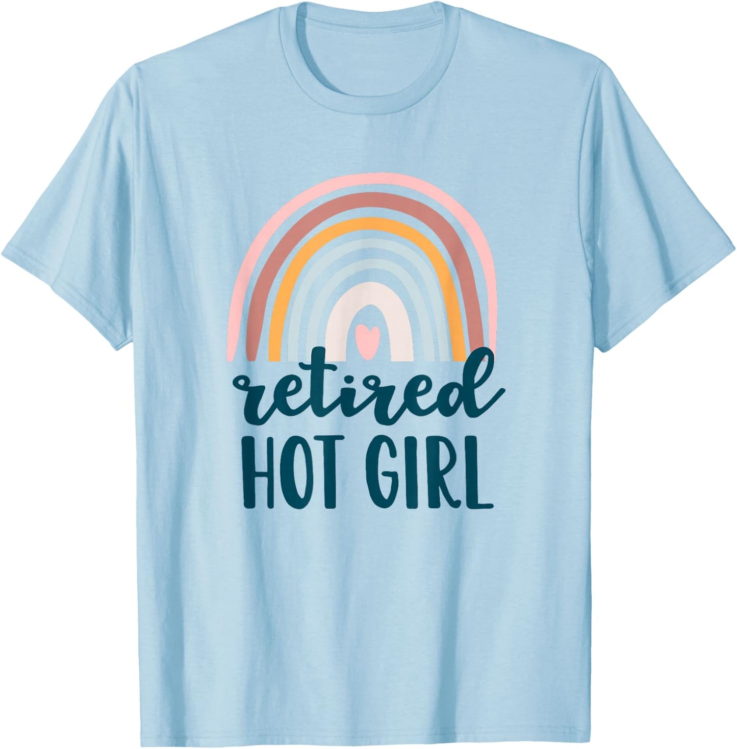 Retired Hot Girl Funny Retro Women Bride Boho Rainbow T-Shirt - T-Shirt | Light Blue