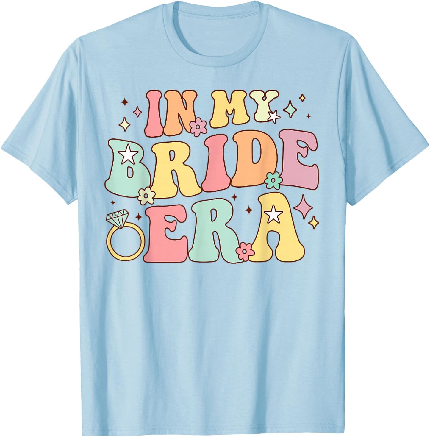 in My Bride Era Groovy Wedding Engagement Bachelorette Party T-Shirt - T-Shirt | Light Blue