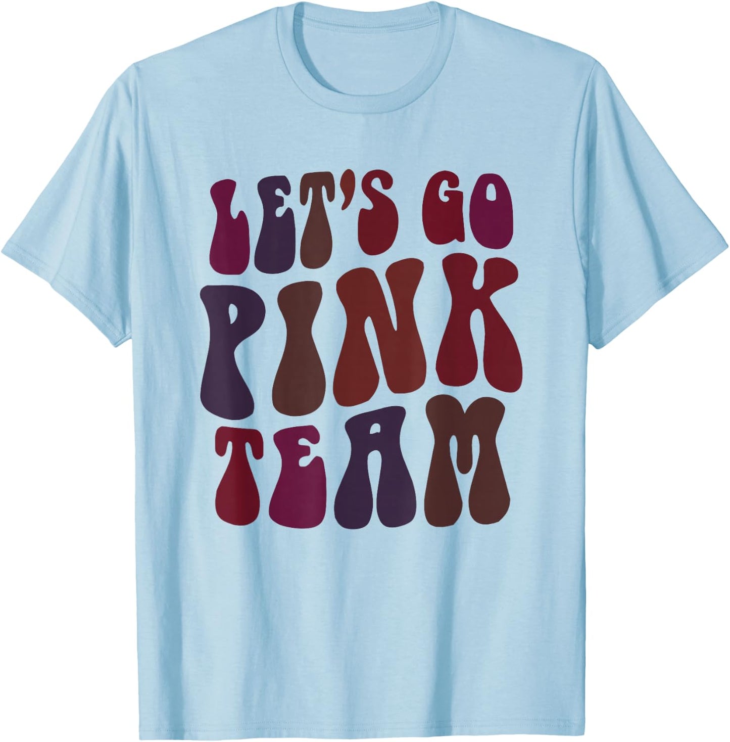 Retro LET'S GO PINK TEAM Girl Camp Breast Cancer Awareness T-Shirt - T-Shirt | Light Blue
