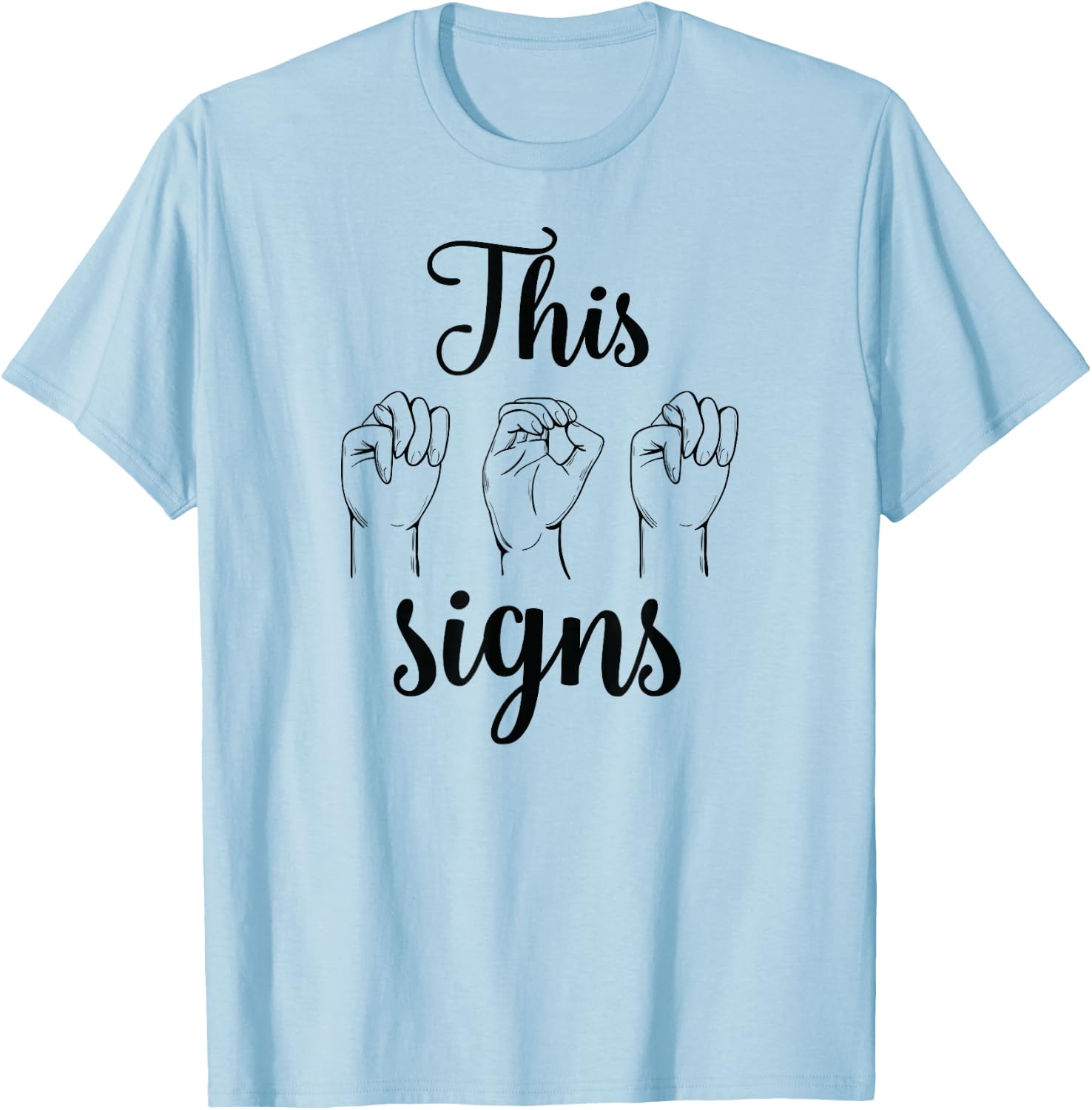 This Mom Signs Deaf Pride ASL T Shirt Women Mothers Day Gift T-Shirt - T-Shirt | Light Blue