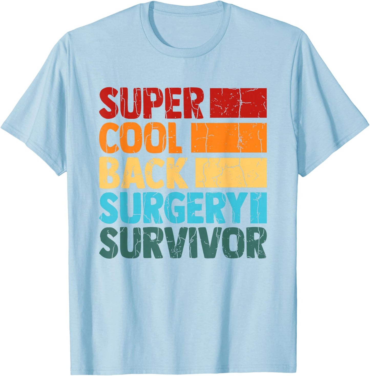 Back Surgery Survivor Funny Scoliosis Spinal Graphic T-Shirt - T-Shirt | Light Blue